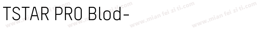 TSTAR PRO Blod字体转换